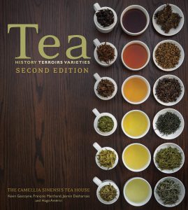Tea: History, Terroirs, Varieties - by by Kevin Gascoyne, François Marchand, Jasmin Desharnais and Hugo Americi